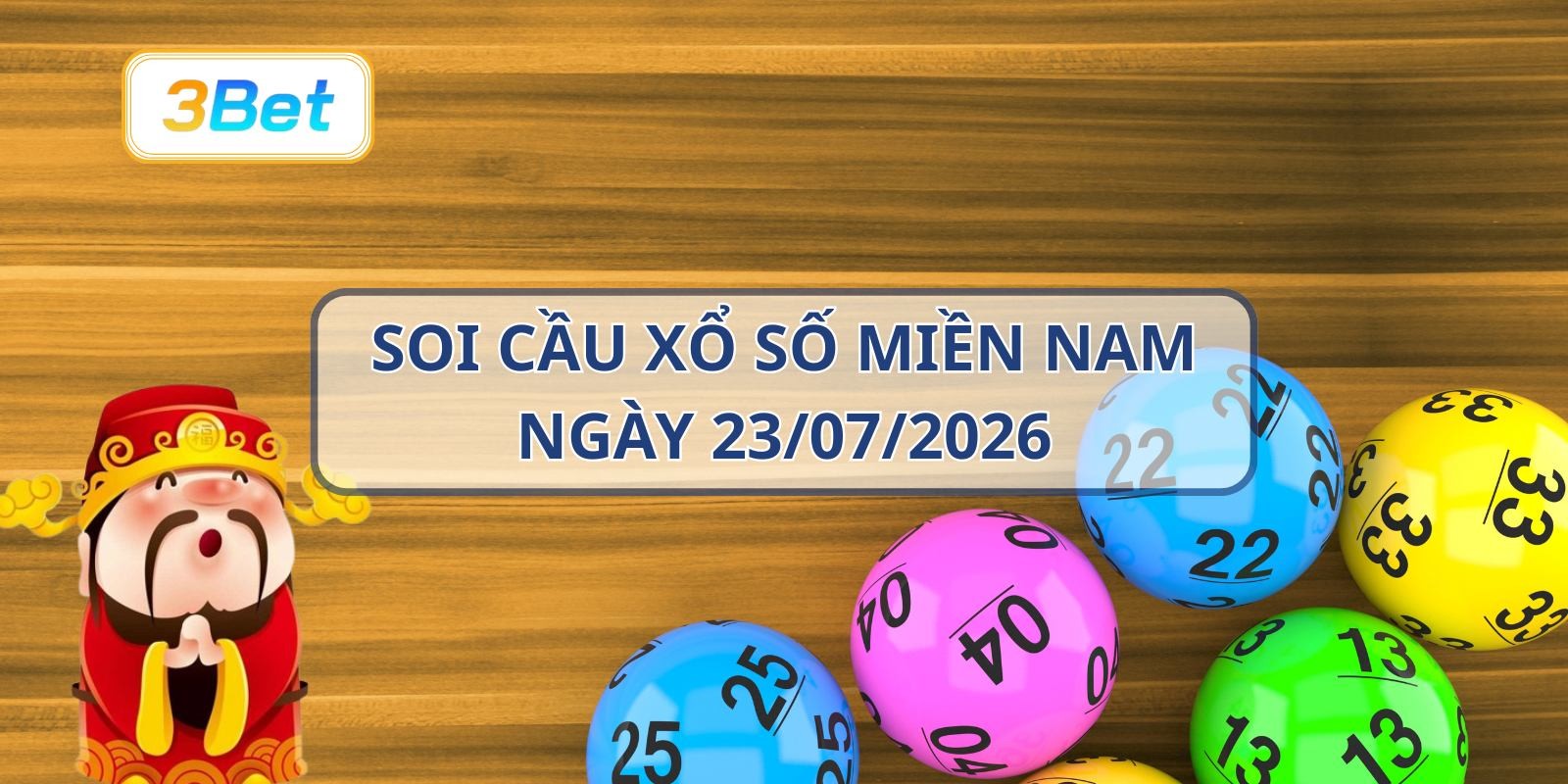 3BET Soi cầu XSMN ngày 23/07/2026 - Nắm nhịp số đẹp cùng 3BET